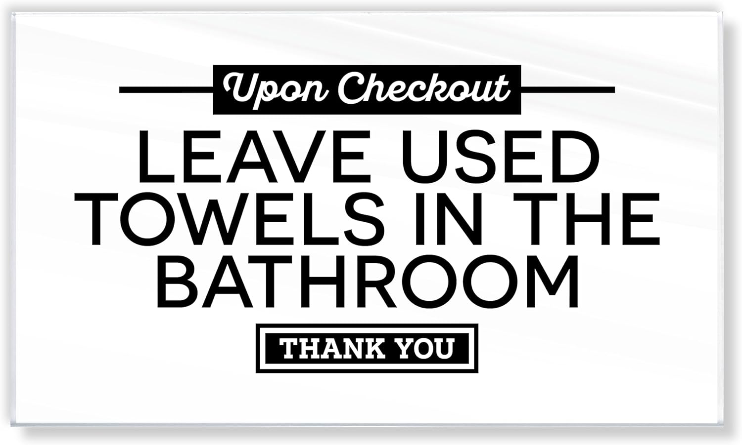 Acrylic 6x3.5 Checkout Instructions Sign, Leave Used Towels in the Bathroom Sign, Towels Signs Compatible with Airbnb Essentials for Hosts, Guest Checkout Reminder Signs, Air Bnb Essentials, Made USA